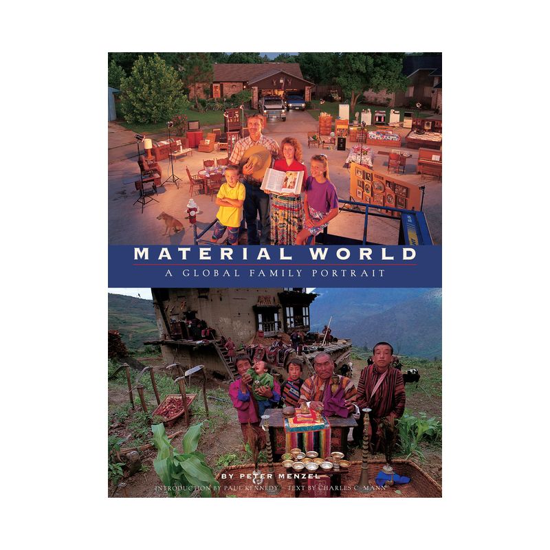 Material World - (Sierra Club Books Publication) by  Peter Menzel (Paperback), 1 of 2