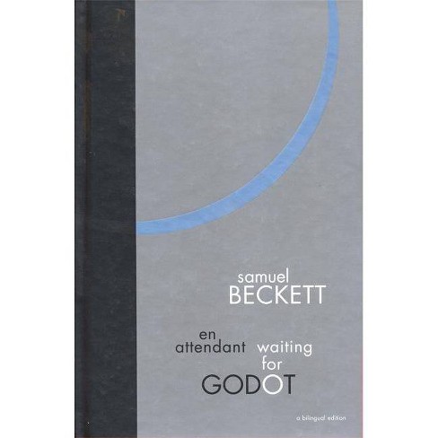 Waiting for Godot: A Bilingual Edition - by Samuel Beckett (Hardcover)