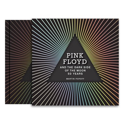 Pink Floyd and the Dark Side of the Moon - (The Great Albums) by  Martin Popoff (Hardcover)