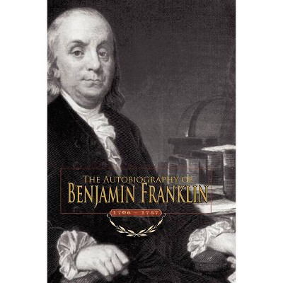 Autobiography of Benjamin Franklin - (Paperback)