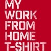 Men's Design By Humans My Work From Home T-Shirt By Roadhouse T-Shirt - 2 of 4