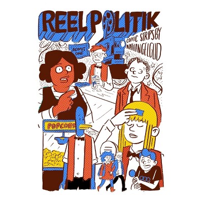 Reel Politik - by  Nathan Gelgud (Paperback)