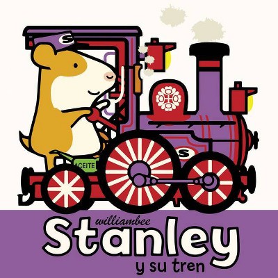 Stanley Y Su Tren - (Stanley Picture Books) by  William Bee (Paperback)