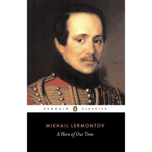 A Hero of Our Time - (Penguin Classics) by  Mikhail Lermontov (Paperback) - image 1 of 1