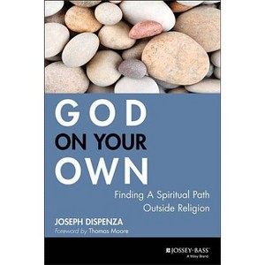 God on Your Own - by  Joseph Dispenza (Paperback) - 1 of 1