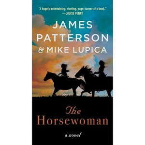 The Horsewoman - by  James Patterson & Mike Lupica (Paperback) - 1 of 1