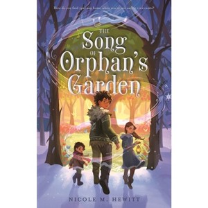 The Song of Orphan's Garden - by Nicole M Hewitt - 1 of 1