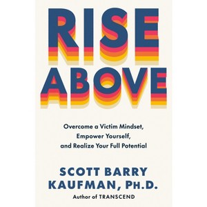 Rise Above - by  Scott Barry Kaufman (Hardcover) - 1 of 1