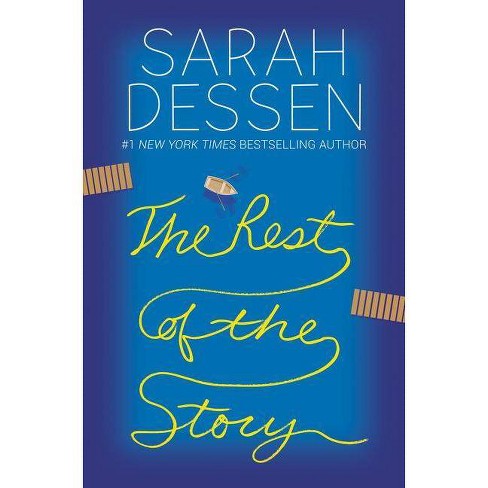 Rest Of The Story By Sarah Dessen Hardcover Target