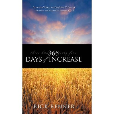 365 Days of Increase - by  Rick Renner (Hardcover)