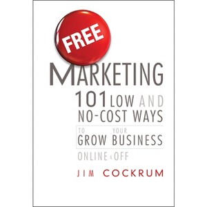 Free Marketing - by  Jim Cockrum (Hardcover) - 1 of 1