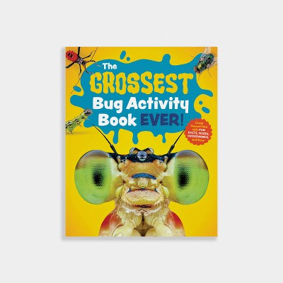 The Grossest Bug Activity Book Ever! - by  Spruce Books (Paperback)