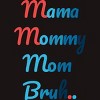 Men's Design By Humans Mother's Day Mama Mommy Mom Bruh By prsfashion T-Shirt - 2 of 2