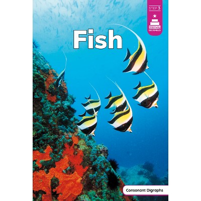 Fish - (Stairway Decodables Nonfiction Step 3) by  Haley Williams (Paperback)