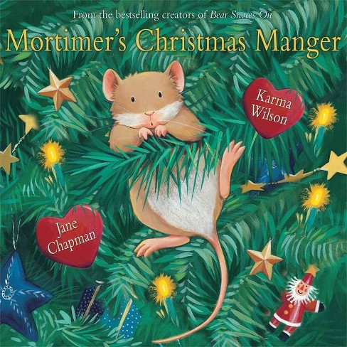 Mortimer's Christmas Manger - by  Karma Wilson (Hardcover) - image 1 of 1