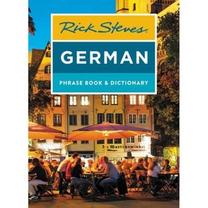 Rick Steves German Phrase Book & Dictionary - (Rick Steves Travel Guide) 8th Edition (Paperback) - 1 of 1