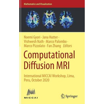 Computational Diffusion MRI - (Mathematics and Visualization) (Hardcover)