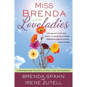Miss Brenda and the Loveladies - by  Brenda Spahn & Irene Zutell (Paperback) - 1 of 1