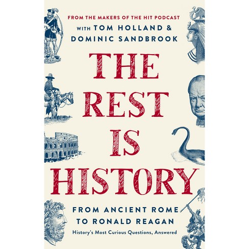 The Rest is History: The official book from the makers of the hit