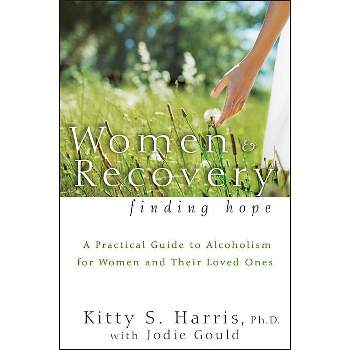 Women and Recovery - by  Kitty Harris (Paperback)