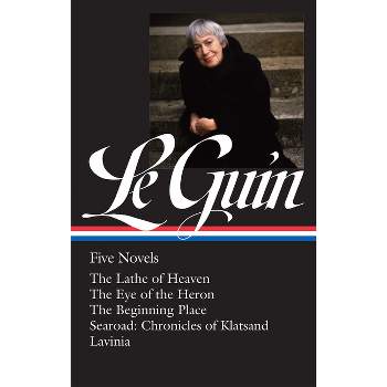 Ursula K. Le Guin: Five Novels (Loa #379) - by  Ursula K Le Guin (Hardcover)
