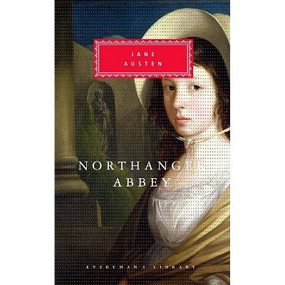 Northanger Abbey - (Everyman's Library Classics) by  Jane Austen (Hardcover)