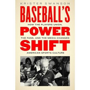 Baseball's Power Shift - Annotated by  Krister Swanson (Hardcover) - 1 of 1