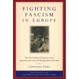 Fighting Fascism in Europe - by  Lawrence Cane (Hardcover) - 1 of 1