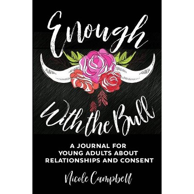 Enough With the Bull - Large Print by  Nicole Campbell (Paperback)