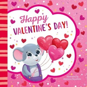 Happy Valentine's Day! - (Clever Lift-The-Flap Stories) by  Clever Publishing (Board Book) - 1 of 1
