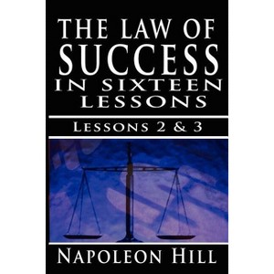 The Law of Success, Volume II & III - by  Napoleon Hill (Paperback) - 1 of 1