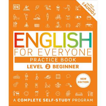English for Everyone Practice Book Level 2 Beginner - (DK English for Everyone) by  DK (Paperback)