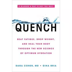 Quench - by  Dana Cohen & Gina Bria (Paperback)