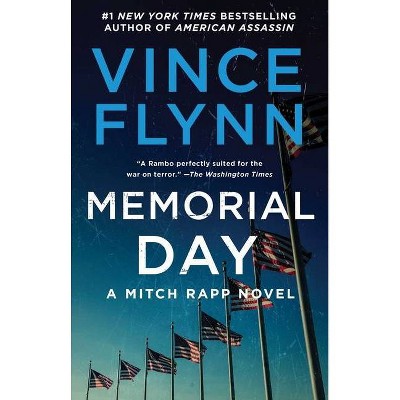 Memorial Day, 7 - (Mitch Rapp Novel) by  Vince Flynn (Paperback)