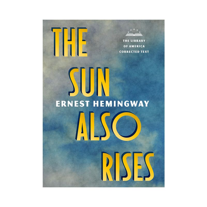 The Sun Also Rises: The Library of America Corrected Text [Deckle Edge Paper] - by  Ernest Hemingway (Paperback), 1 of 2