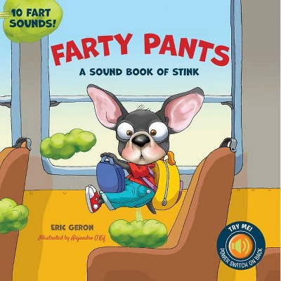 Farty Pants - by  Eric Geron (Hardcover)