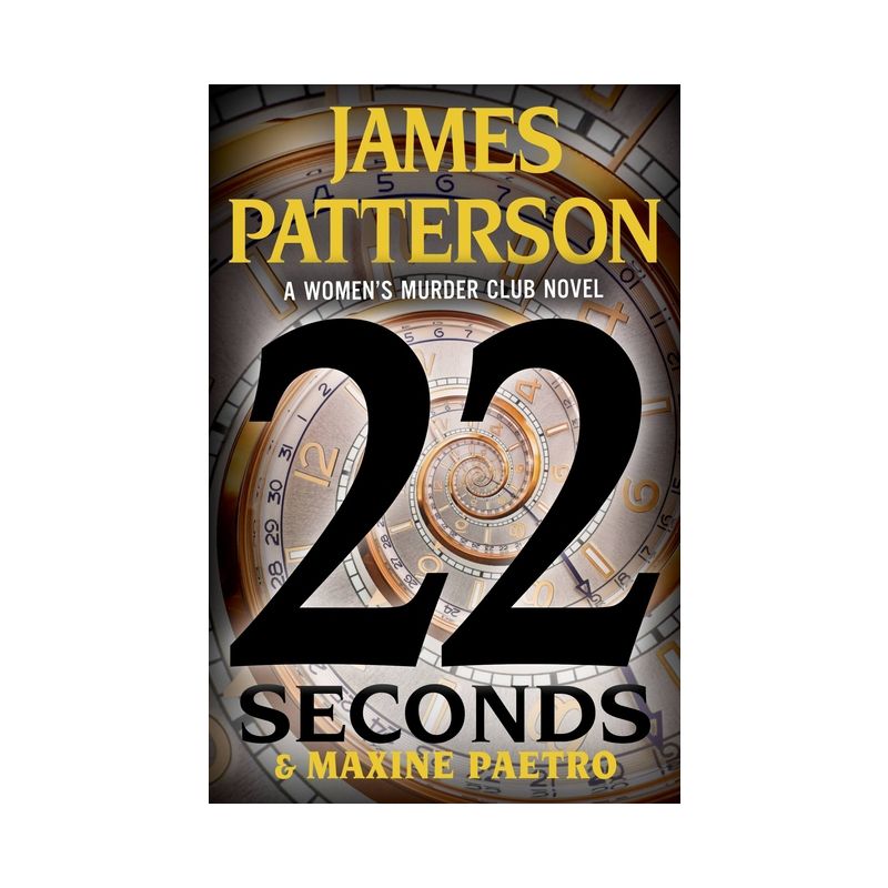 22 Seconds - (Women's Murder Club) by James Patterson & Maxine Paetro, 1 of 2
