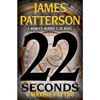 22 Seconds - (Women's Murder Club) by James Patterson & Maxine Paetro