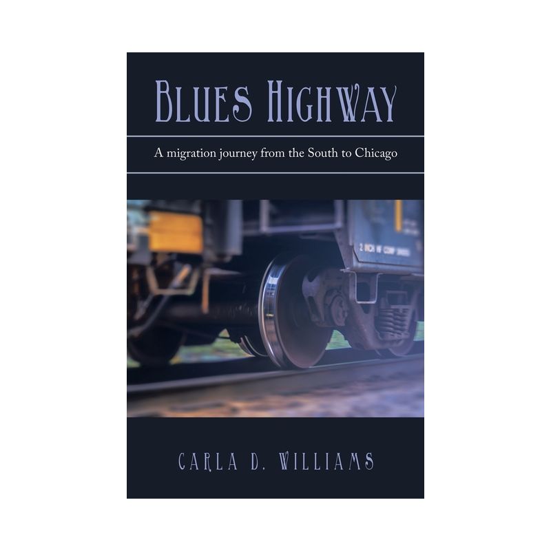 Blues Highway - by  Carla D Williams (Paperback), 1 of 2