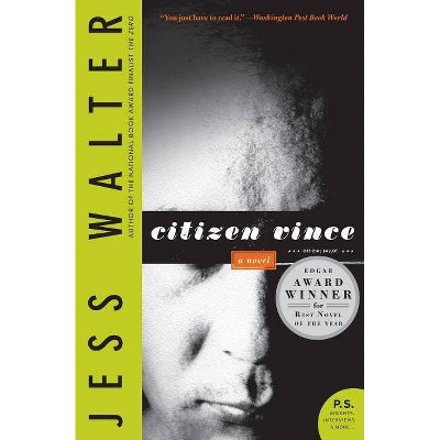 Citizen Vince - (P.S.) by  Jess Walter (Paperback)