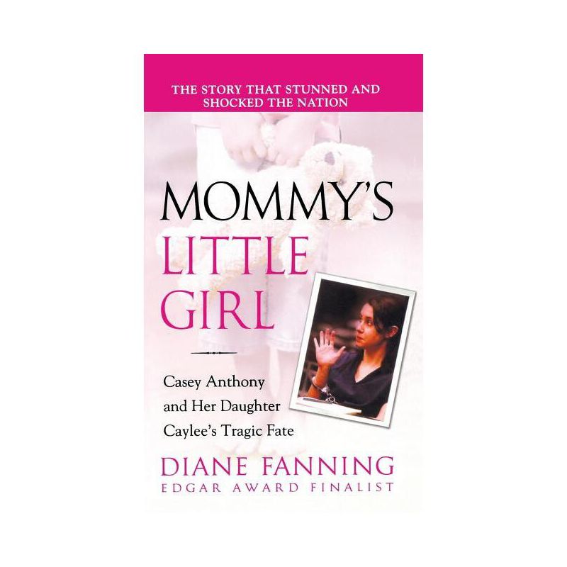 Mommy's Little Girl - by  Diane Fanning (Paperback), 1 of 2