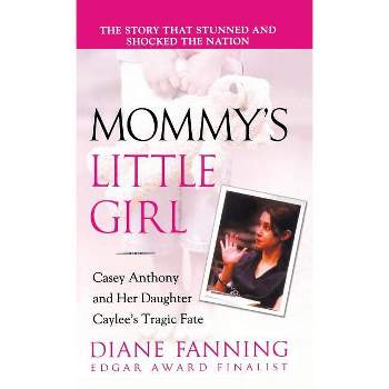 Mommy's Little Girl - by  Diane Fanning (Paperback)