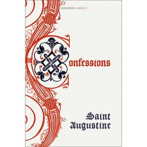 The Confessions of Saint Augustine - (Collins Classics) (Paperback) - 1 of 1