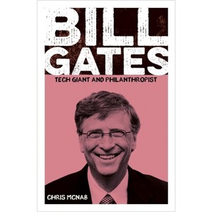 Bill Gates - (Sirius Biographies) by  Chris McNab (Paperback) - 1 of 1