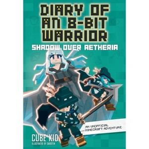 Diary of an 8-Bit Warrior Book 7 - by Cube Kid - 1 of 1