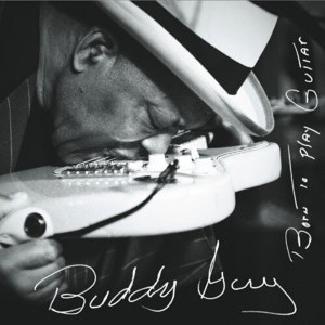 Buddy Guy - Born to Play Guitar (Vinyl) - 1 of 1