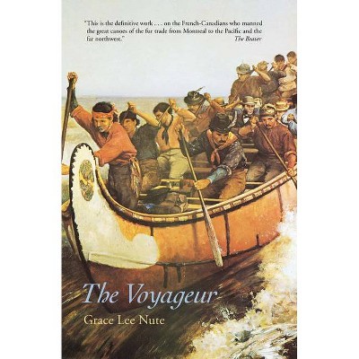 The Voyageur - by  Grace Lee Nute (Paperback)