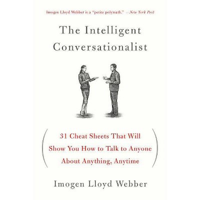 The Intelligent Conversationalist - by  Imogen Lloyd Webber (Paperback)
