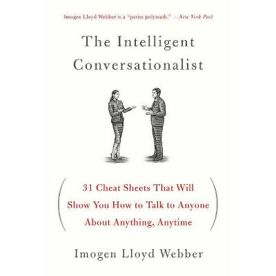 The Intelligent Conversationalist - by  Imogen Lloyd Webber (Paperback)