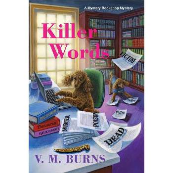 Killer Words - (Mystery Bookshop) by  V M Burns (Paperback)